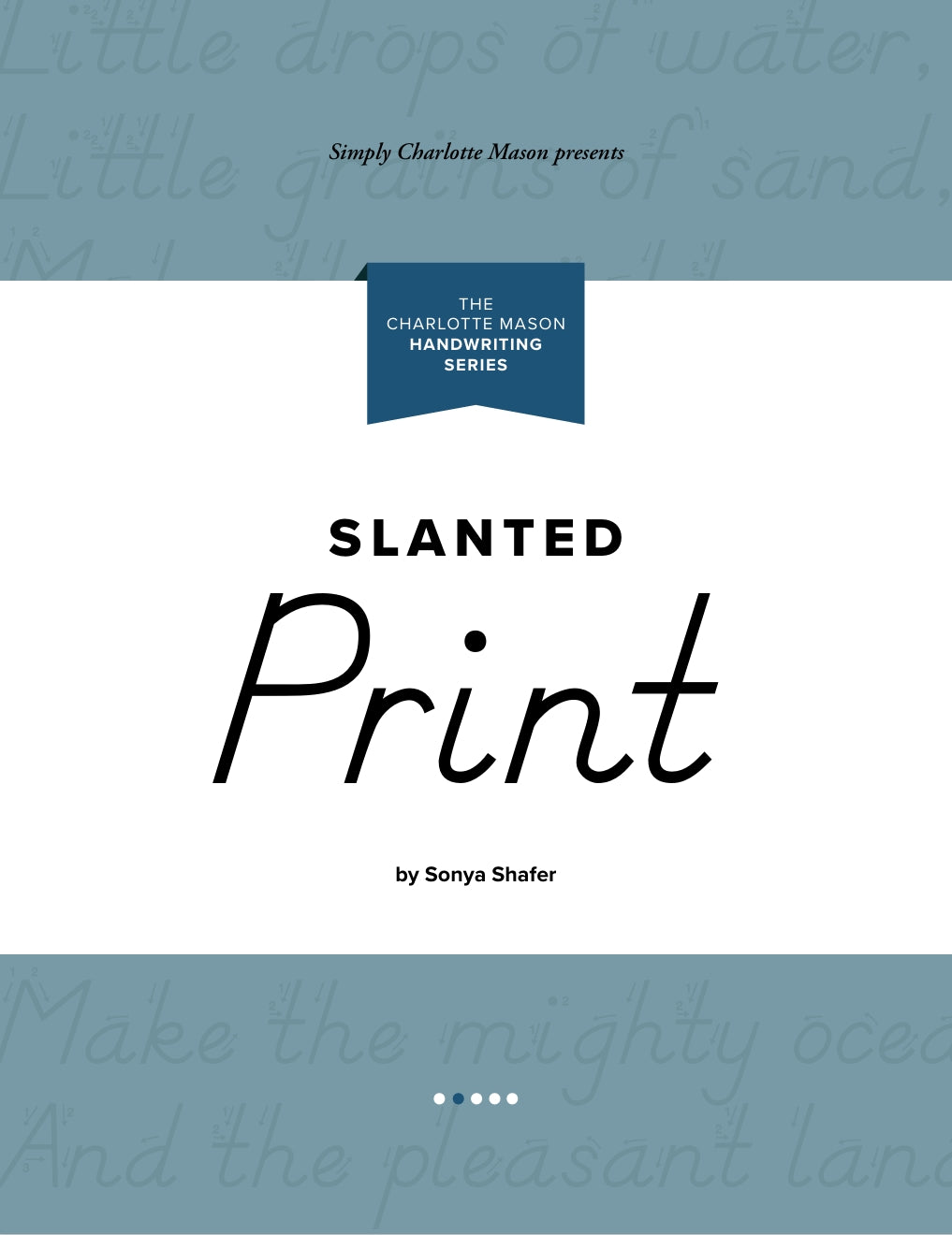 The Charlotte Mason Handwriting Series - Book 2 - Slanted Print - PDF MUST BE PURCHASED FROM SIMPLY CHARLOTTE MASON