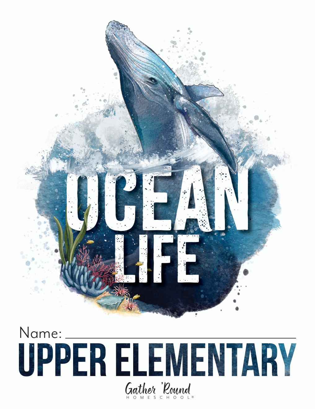 Gather Round - Oceans - Upper Elementary - PDF MUST BE PURCHASED FROM GATHER ROUND