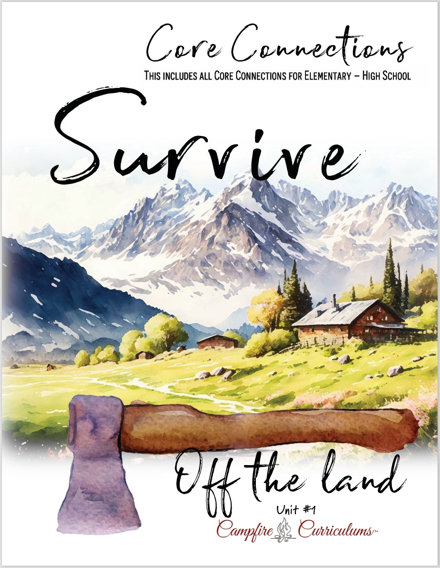 Survive Off the Land - Unit 1 - PDF MUST BE PURCHASED FROM CAMPFIRE CURRICULMS