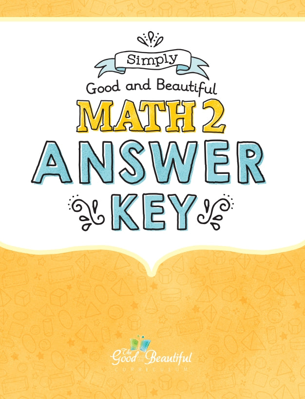 The Good and the Beautiful - Maths Grade 2 Answer Key