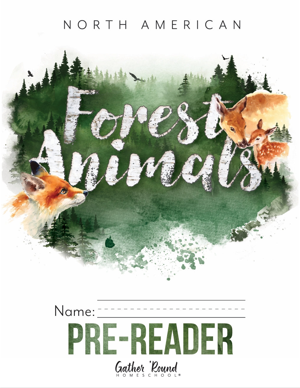 Gather Round - North American Forest Animals - Pre Reader - PDF MUST BE PURCHASED FROM GATHER ROUND
