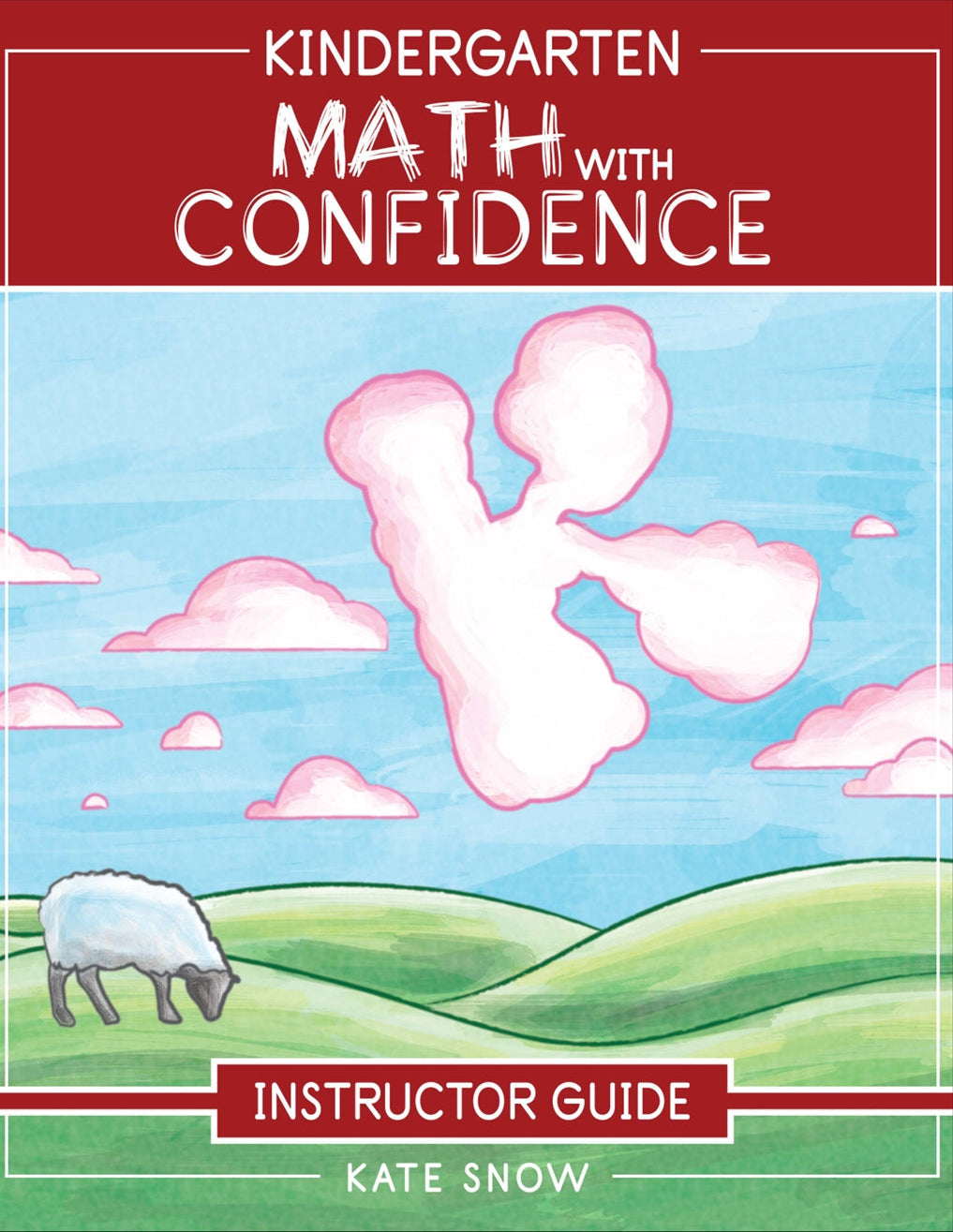 Kate Snow - Maths with Confidence - Level 0 K Instructor Guide (2bks) - PDF MUST BE PURCHASED FROM WELL TRAINED MIND