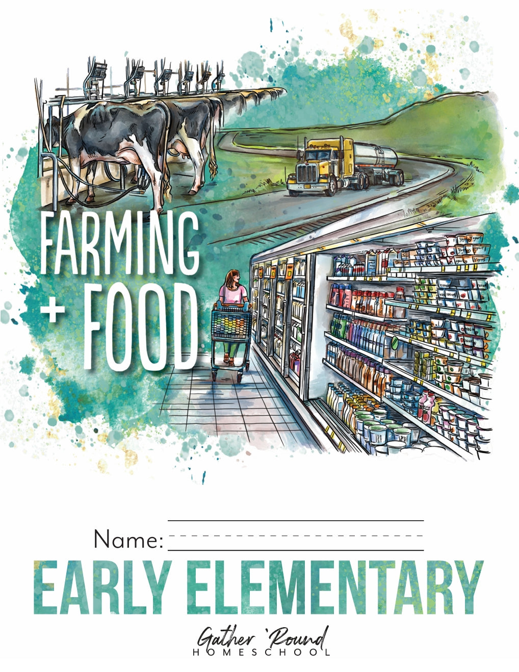 Gather Round - Farming and Food - Early Elementary - PDF MUST BE PURCHASED FROM GATHER ROUND