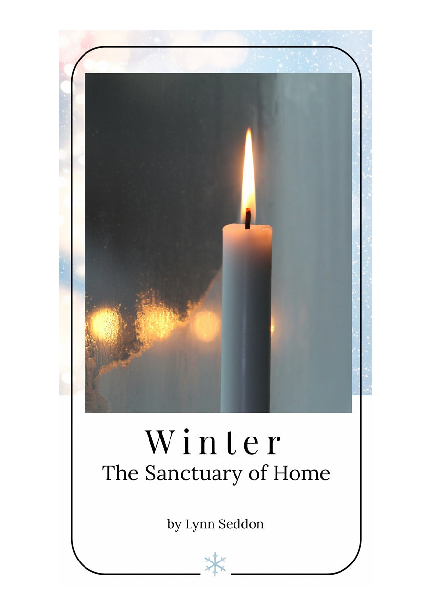 The Sanctuary of Home - Winter Edition - PDF MUST BE PURCHASED FROM RAISING LITTLE SHOOTS