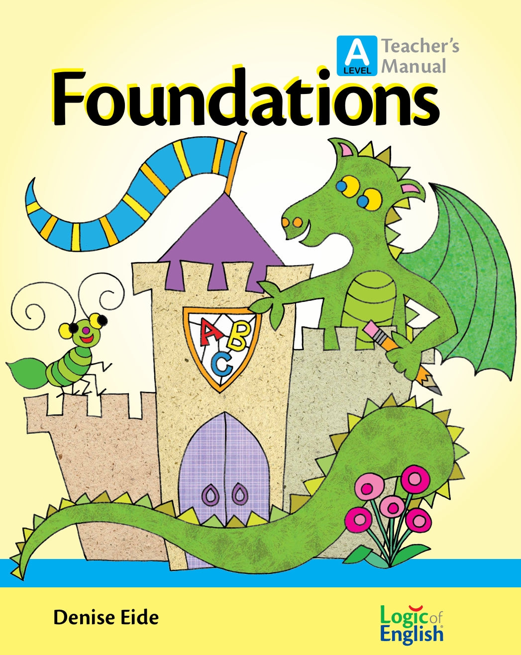 Logic of English - Foundations A Teacher's Manual - PDF MUST BE PURCHASED PRIOR TO ORDERING HARD COPY