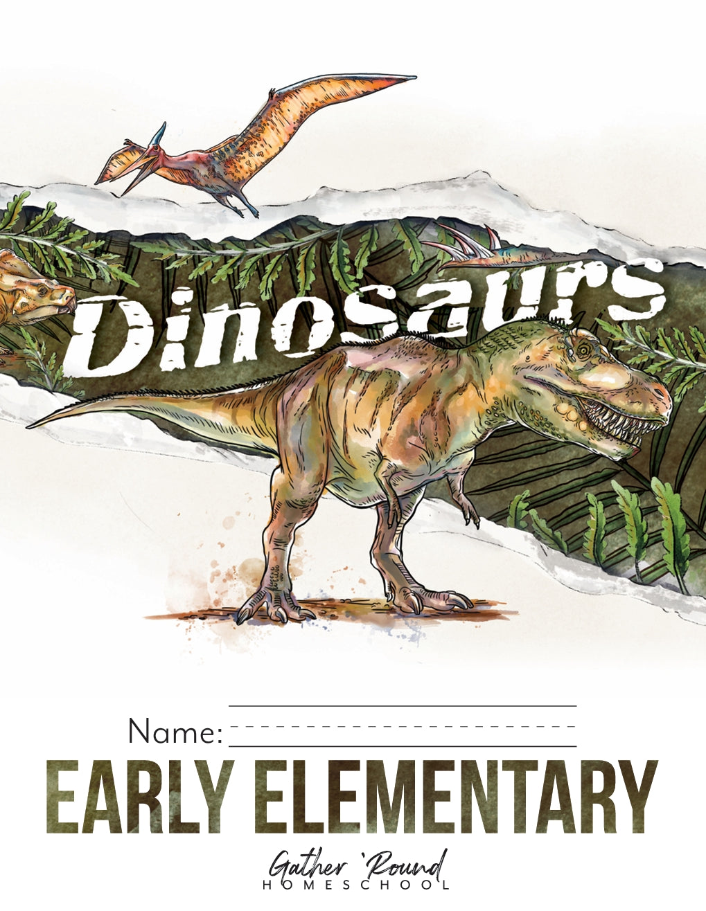 Gather Round - Dinosaurs - Early Elementary - PDF MUST BE PURCHASED FROM GATHER ROUND