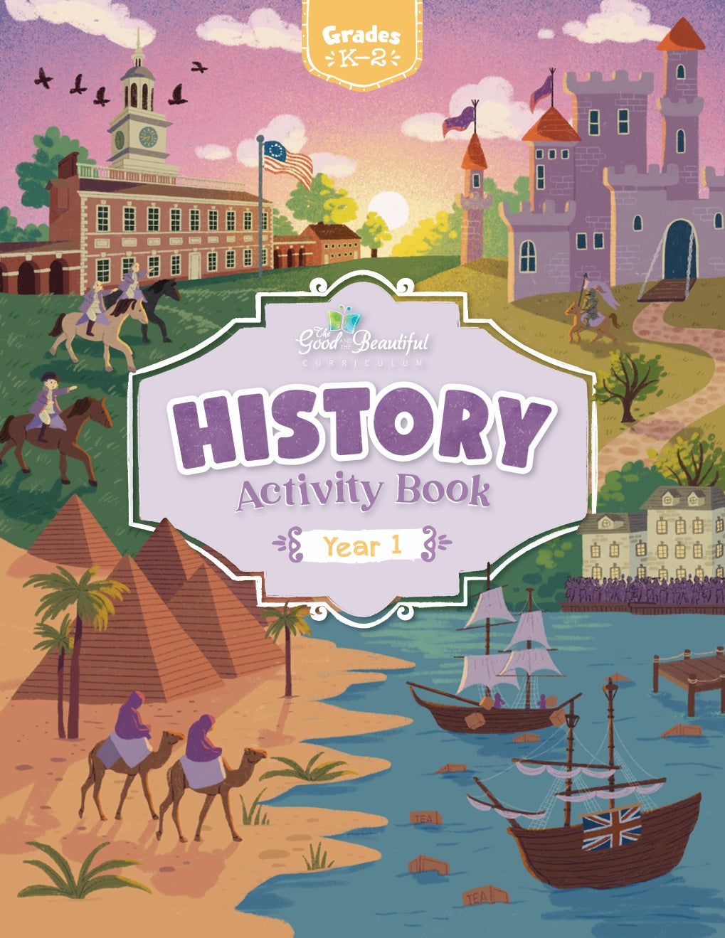 The Good and the Beautiful - History - Year 1 Activity Book Grades K-2 - PDF MUST BE PURCHASED FROM TGATB