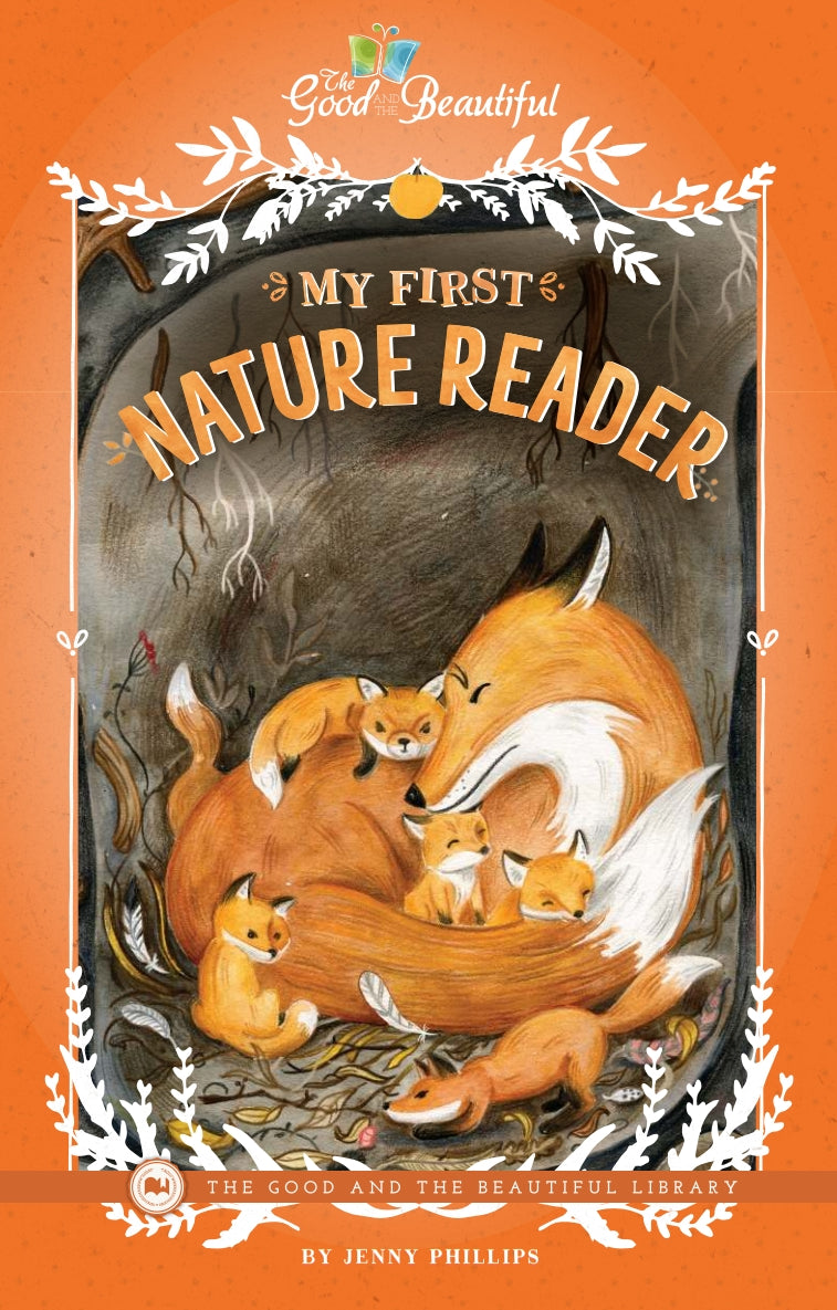 The Good and the Beautiful - L0 (K) My First Nature Reader A5 - PDF MUST BE PURCHASED FROM TGATB