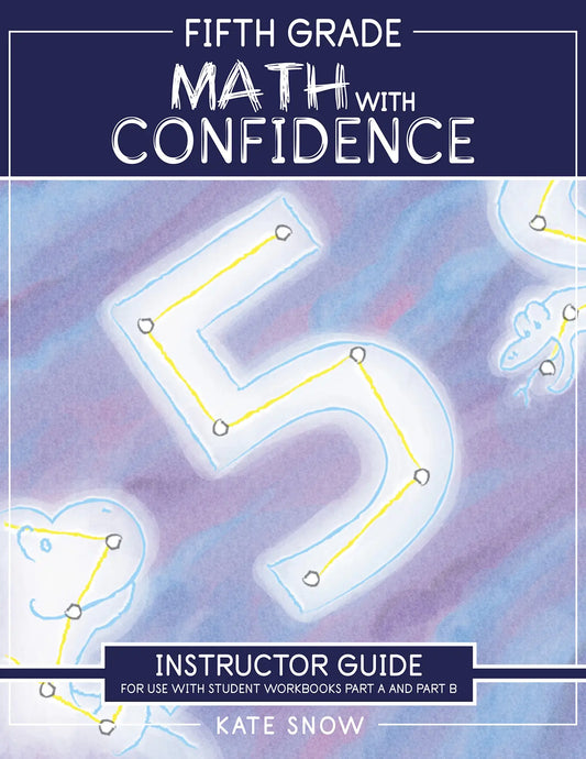 Kate Snow - Maths with Confidence - Level 5 Instructor Guide (2bks)  -  PDF MUST BE PURCHASED FROM WELL TRAINED MIND