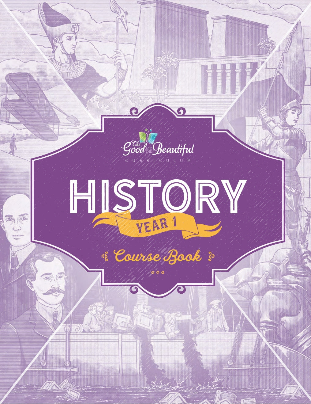 The Good and the Beautiful - History - Year 1 Course Book  -  PDF MUST BE PURCHASED FROM TGATB