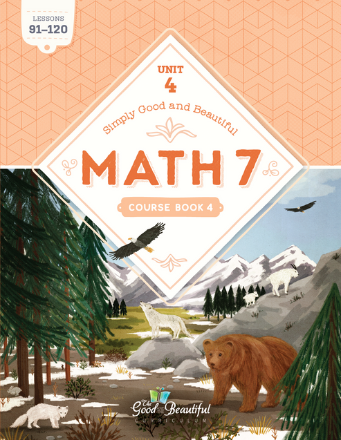 The Good and the Beautiful - Maths Grade 7 Unit 4