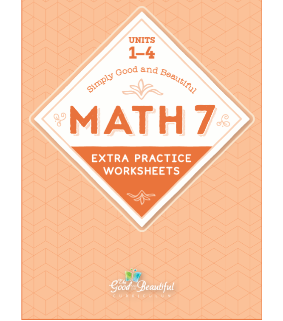 The Good and the Beautiful - Maths Grade 7 Extra Practise Sheets  -  PDF MUST BE PURCHASED FROM TGATB