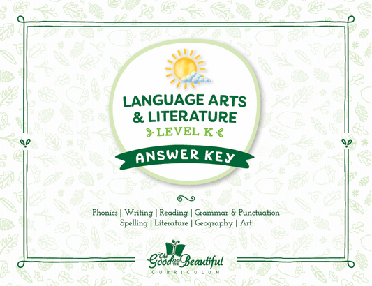 The Good and the Beautiful - Language, Art & Literature L0 (K) Coursebook Answer Key