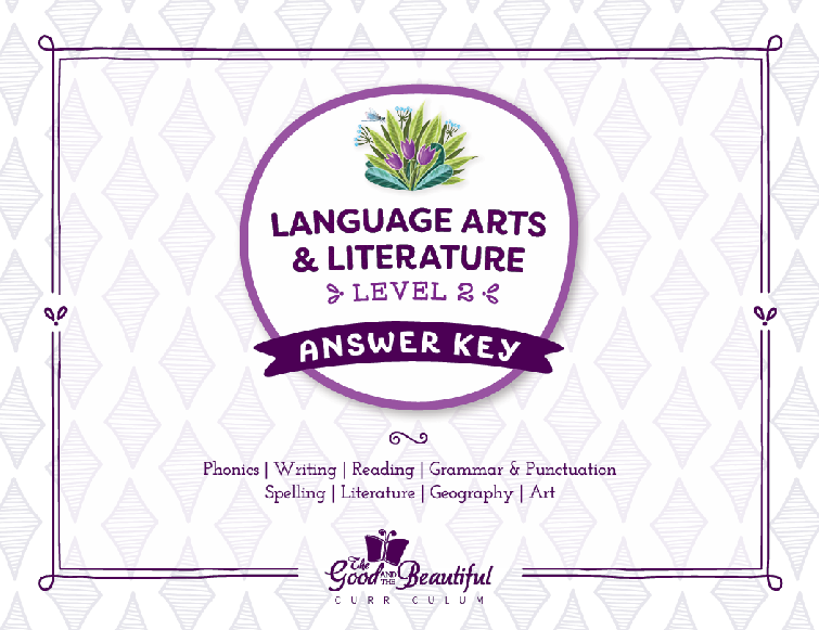 The Good and the Beautiful - Language, Art & Literature L2 Coursebook Answer Key