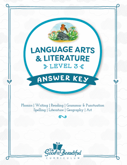 The Good and the Beautiful - Language, Art & Literature L3 Coursebook Answer Key
