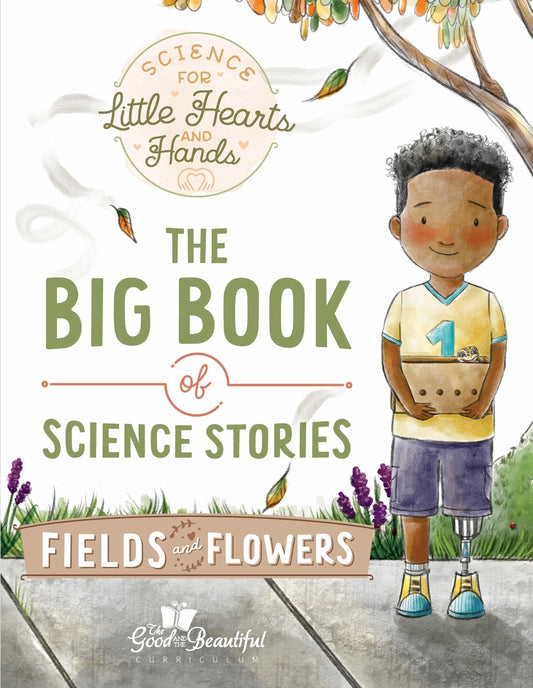 The Good and the Beautiful - Science Stories - Fields and Flowers Stories  -  PDF MUST BE PURCHASED FROM TGATB