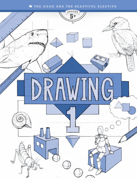 The Good and the Beautiful - Drawing 1  -  PDF MUST BE PURCHASED FROM TGATB