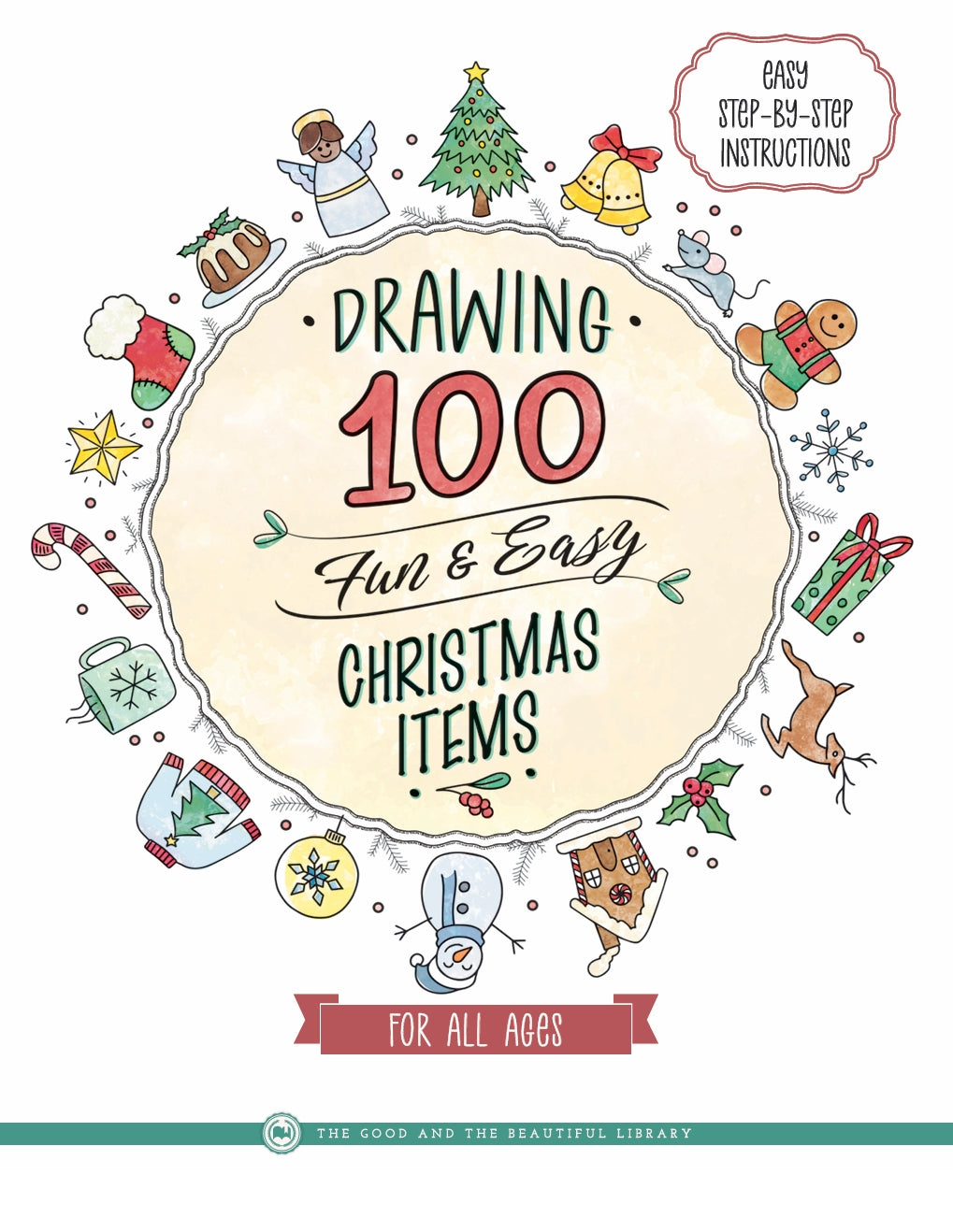The Good and the Beautiful - Drawing 100 Fun and Easy Christmas Items  -  PDF MUST BE PURCHASED FROM TGATB