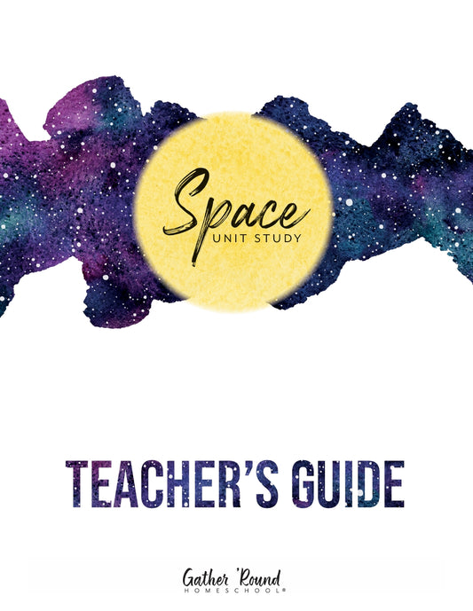 Gather Round - Space - Teacher's Guide  -  PDF MUST BE PURCHASED FROM GATHER ROUND