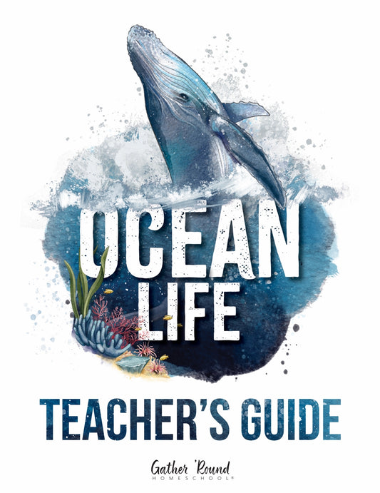 Gather Round - Oceans - Teacher's Guide - PDF MUST BE PURCHASED FROM GATHER ROUND