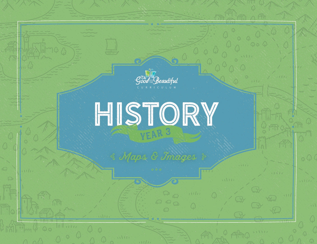 The Good and the Beautiful - History - Year 3 Maps & Images - NEW  -  PDF MUST BE PURCHASED FROM TGATB