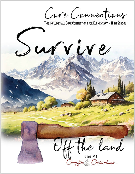 Survive Off the Land - Unit 1  -  PDF MUST BE PURCHASED FROM CAMPFIRE CURRICULMS