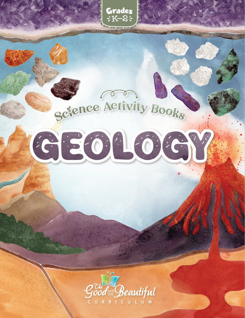 The Good and the Beautiful - Science - Geology Activity Book Grades K-2  -  PDF MUST BE PURCHASED FROM TGATB