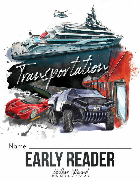 Gather Round - Transportation - Early Reader  -  PDF MUST BE PURCHASED FROM GATHER ROUND