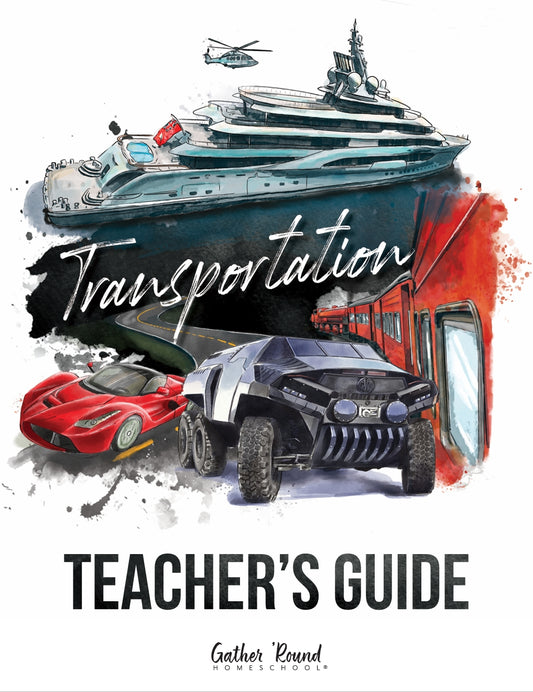 Gather Round - Transportation - Teacher's Guide  -  PDF MUST BE PURCHASED FROM GATHER ROUND