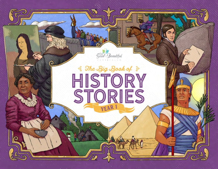 The Good and the Beautiful - History - Year 1 The Big Book of History Stories  -  PDF MUST BE PURCHASED FROM TGATB