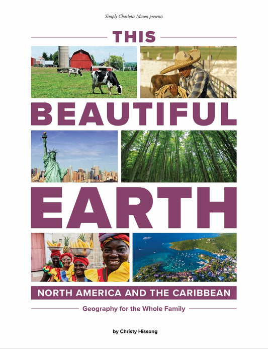 This Beautiful Earth - North America and the Caribbean - Teacher  -  PDF MUST BE PURCHASED FROM SIMPLY CHARLOTTE MASON