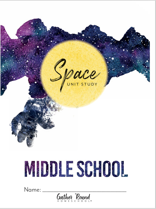 Gather Round - Space - Middle School  -  PDF MUST BE PURCHASED FROM GATHER ROUND