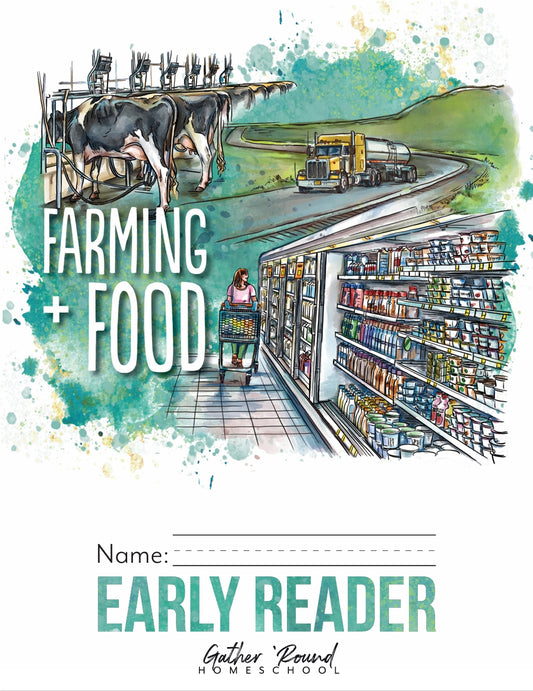 Gather Round - Farming and Food - Early Reader  -  PDF MUST BE PURCHASED FROM GATHER ROUND