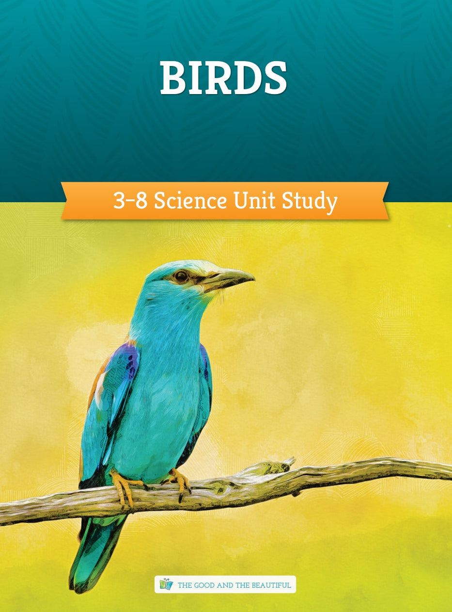 The Good and the Beautiful - Science - Birds Course Book Grades 3-8  -  PDF MUST BE PURCHASED FROM TGATB