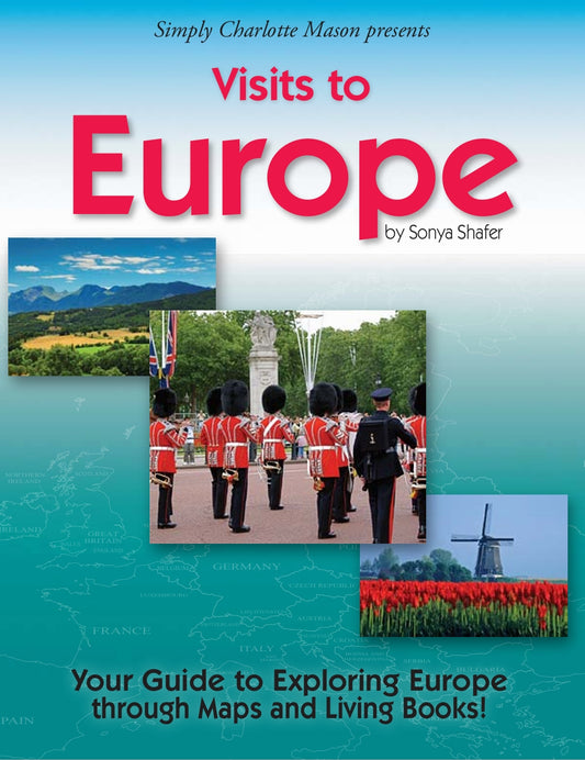 Visits to Europe  -  PDF MUST BE PURCHASED FROM SIMPLY CHARLOTTE MASON