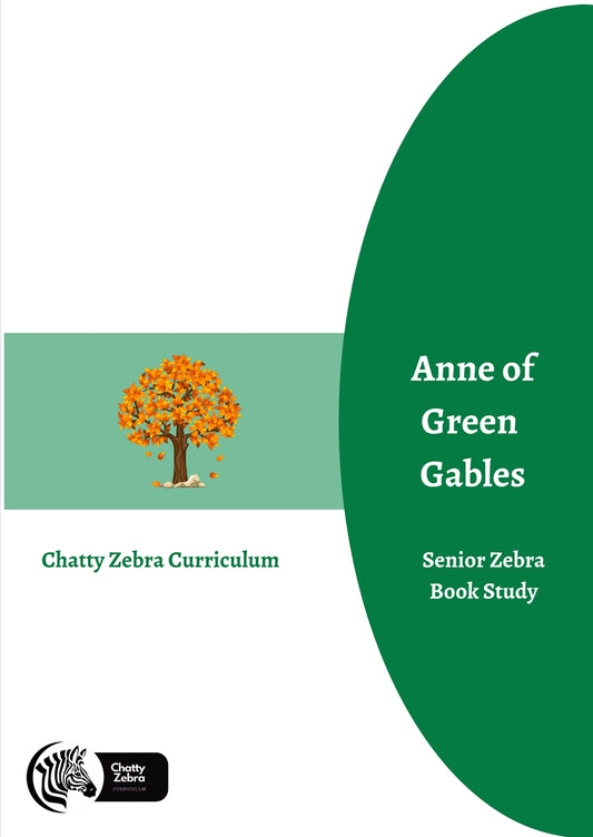 Chatty Zebra - Anne of Green Gables Book Study  -  PDF MUST BE PURCHASED PRIOR TO ORDERING HARD COPY