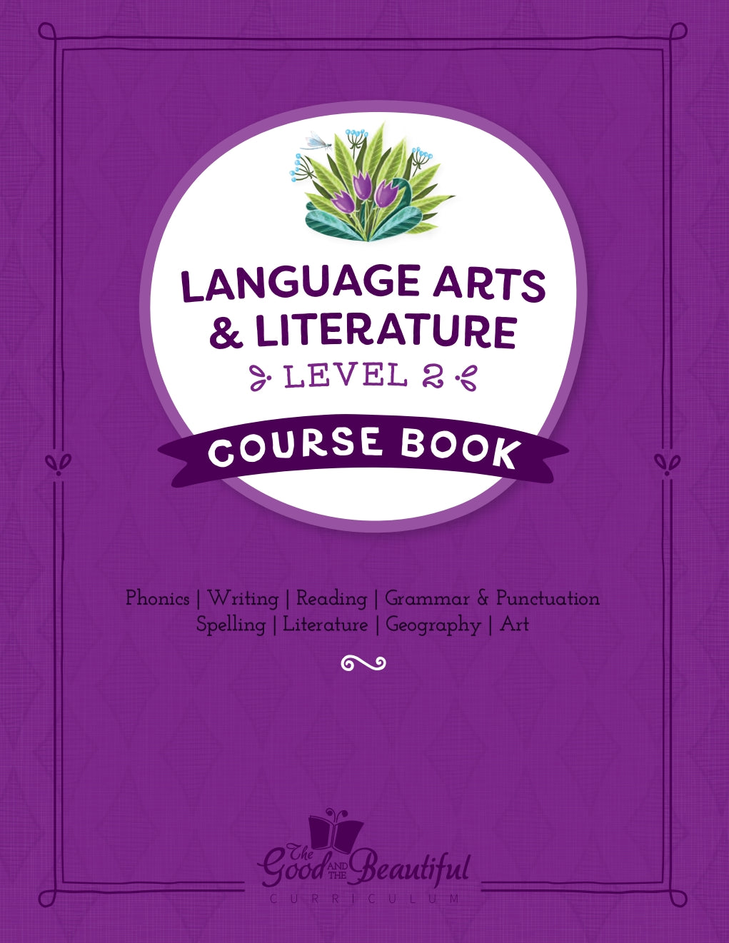 The Good and the Beautiful - Language, Art & Literature L2 Coursebook (2bks)