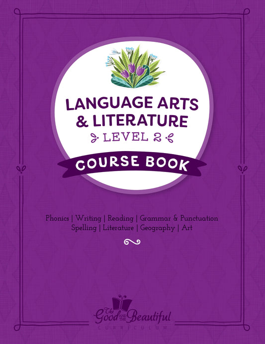 The Good and the Beautiful - Language, Art & Literature L2 Coursebook (2bks)