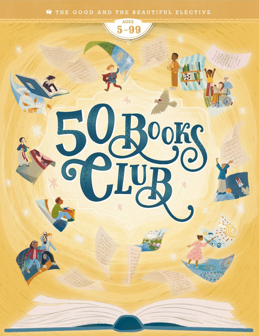 The Good and the Beautiful - 50 Book Club - NEW  -  PDF MUST BE PURCHASED FROM TGATB