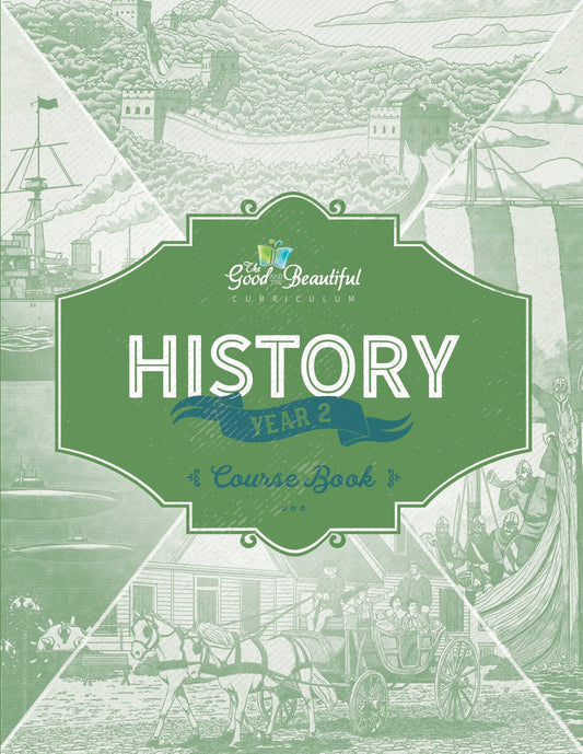 The Good and the Beautiful - History - Year 2 Course Book  -  PDF MUST BE PURCHASED FROM TGATB