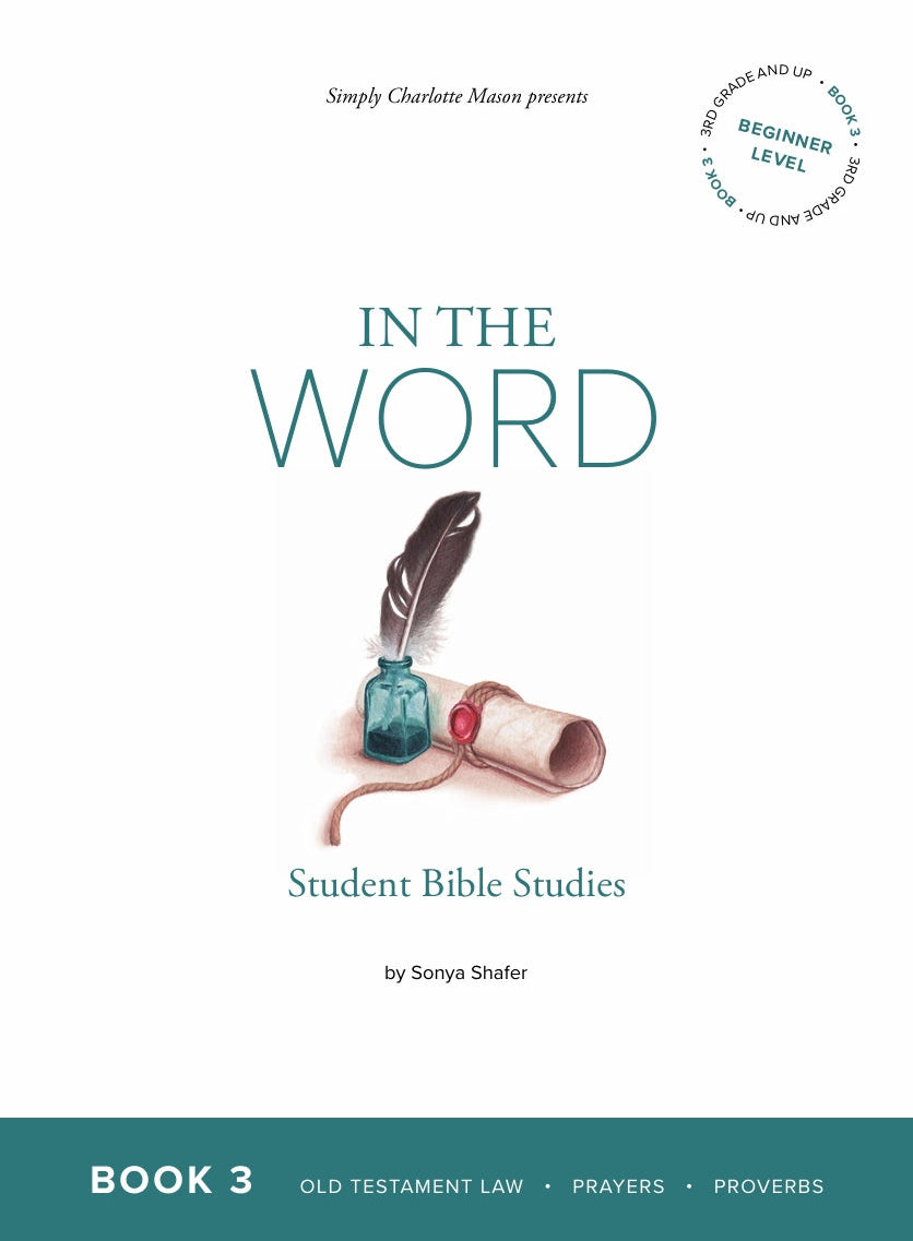 In The Word - Student Bible Studies Book 3 - Grade 5  -  PDF MUST BE PURCHASED FROM SIMPLY CHARLOTTE MASON
