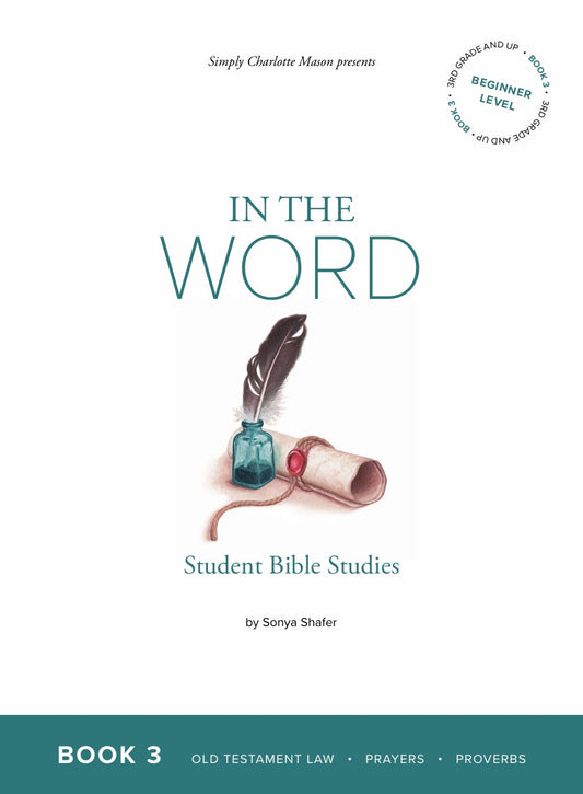 In The Word - Student Bible Studies Book 3 - Grade 5  -  PDF MUST BE PURCHASED FROM SIMPLY CHARLOTTE MASON