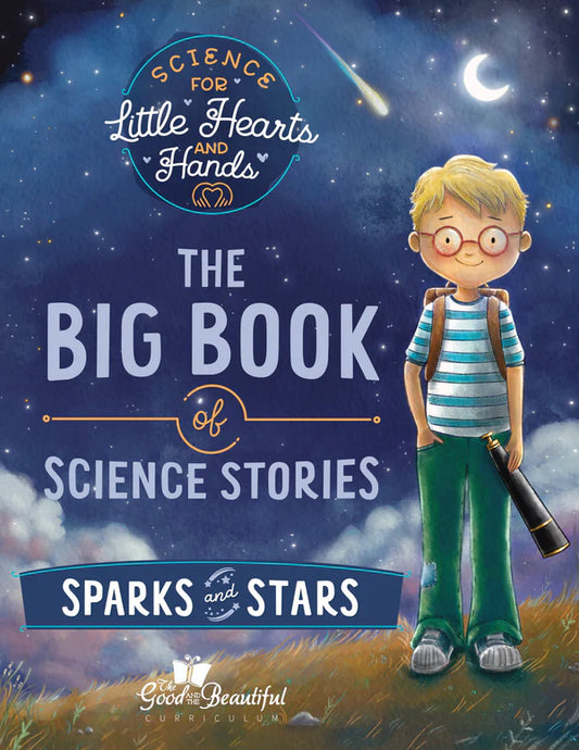 The Good and the Beautiful - Science Stories - Sparks and Stars Stories  -  PDF MUST BE PURCHASED FROM TGATB