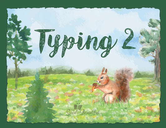 The Good and the Beautiful - Typing 2  -  PDF MUST BE PURCHASED FROM TGATB