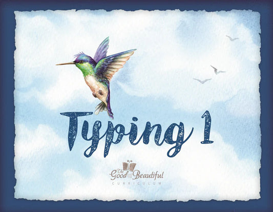 The Good and the Beautiful - Typing 1  -  PDF MUST BE PURCHASED FROM TGATB