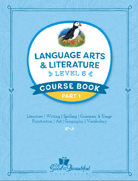 The Good and the Beautiful - Language, Art & Literature L5 Coursebook Part 1 - NEW VERSION