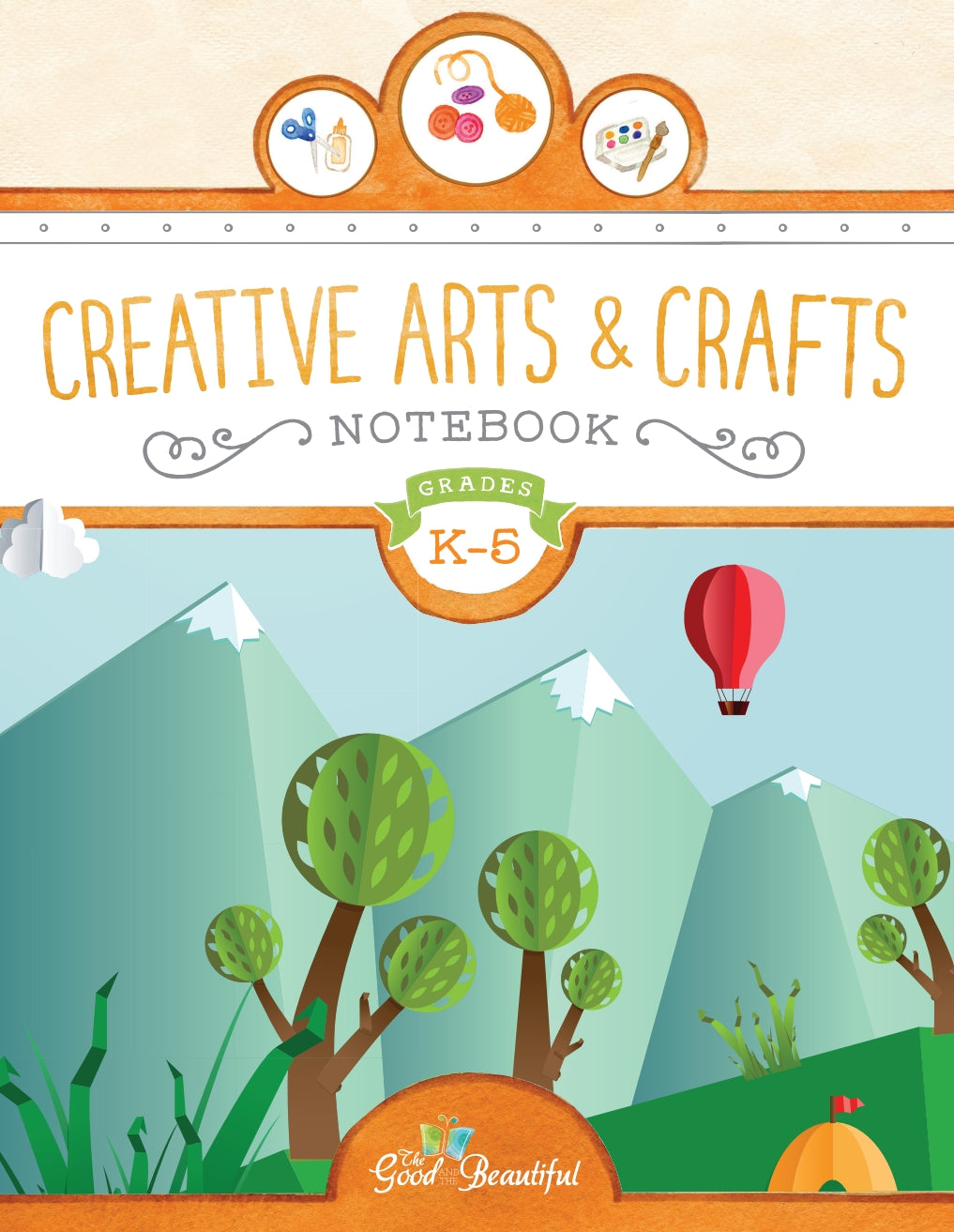 The Good and the Beautiful - Creative Arts & Crafts Notebook  -  PDF MUST BE PURCHASED FROM TGATB
