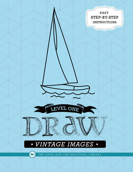 The Good and the Beautiful - Draw Vintage Images Level 1  -  PDF MUST BE PURCHASED FROM TGATB