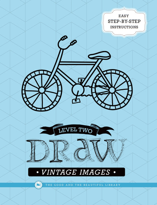 The Good and the Beautiful - Draw Vintage Images Level 2 PDF MUST BE PURCHASED FROM TGATB
