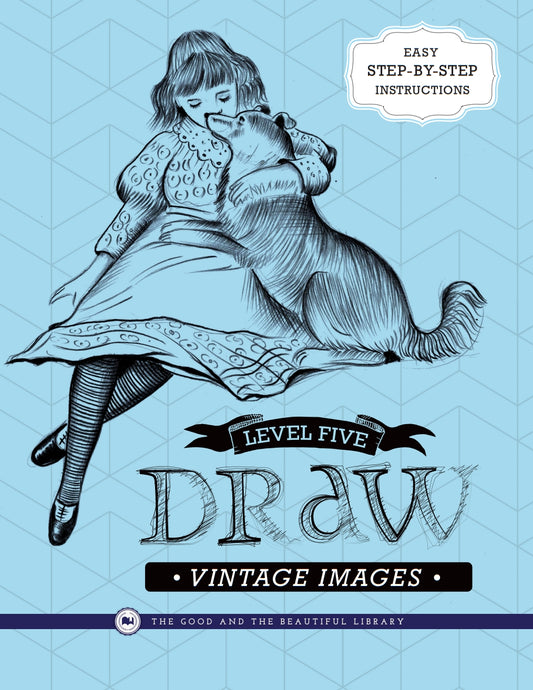 The Good and the Beautiful - Draw Vintage Images Level 5  -  PDF MUST BE PURCHASED FROM TGATB